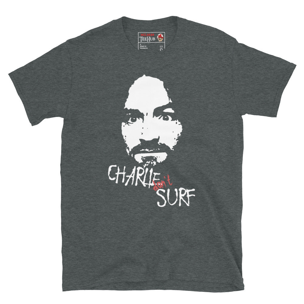 Charlie Dont Surf T-Shirt Dark Heather