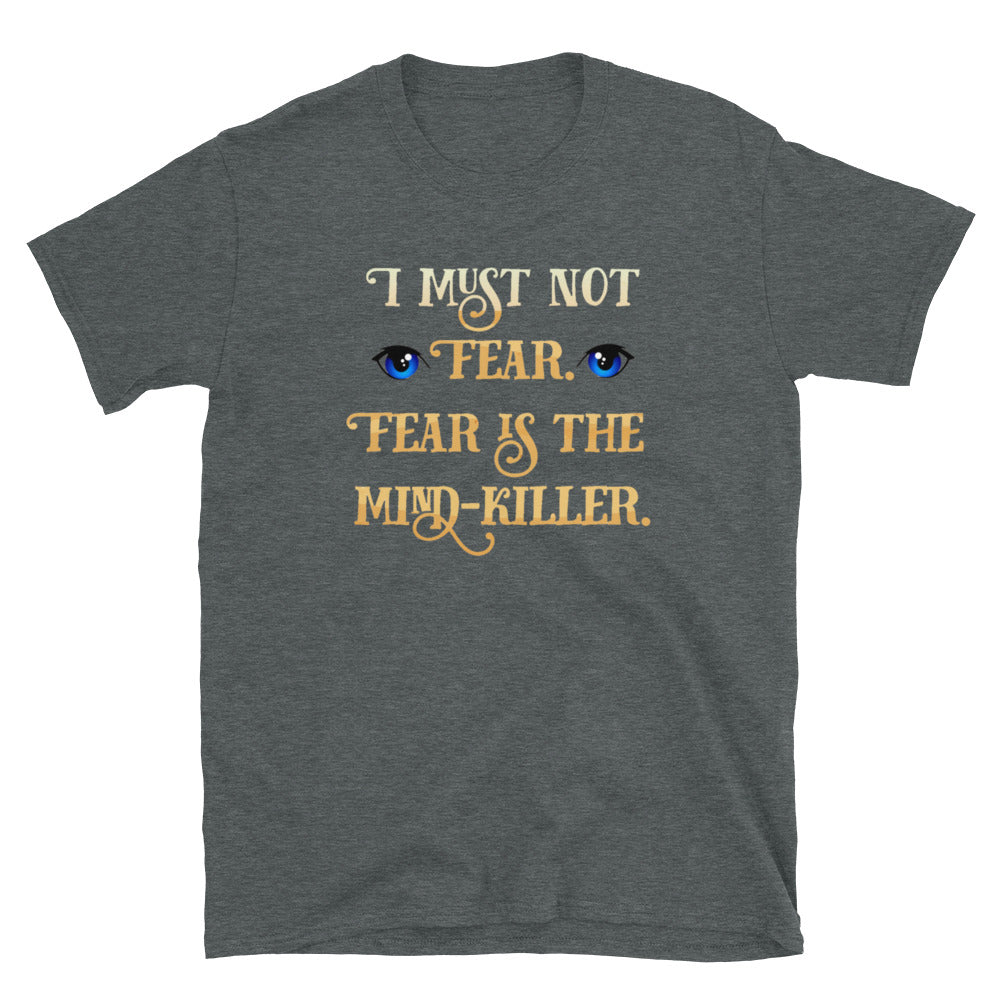 Dune T-Shirt I Must Not Fear, Fear is the Mind-Killer