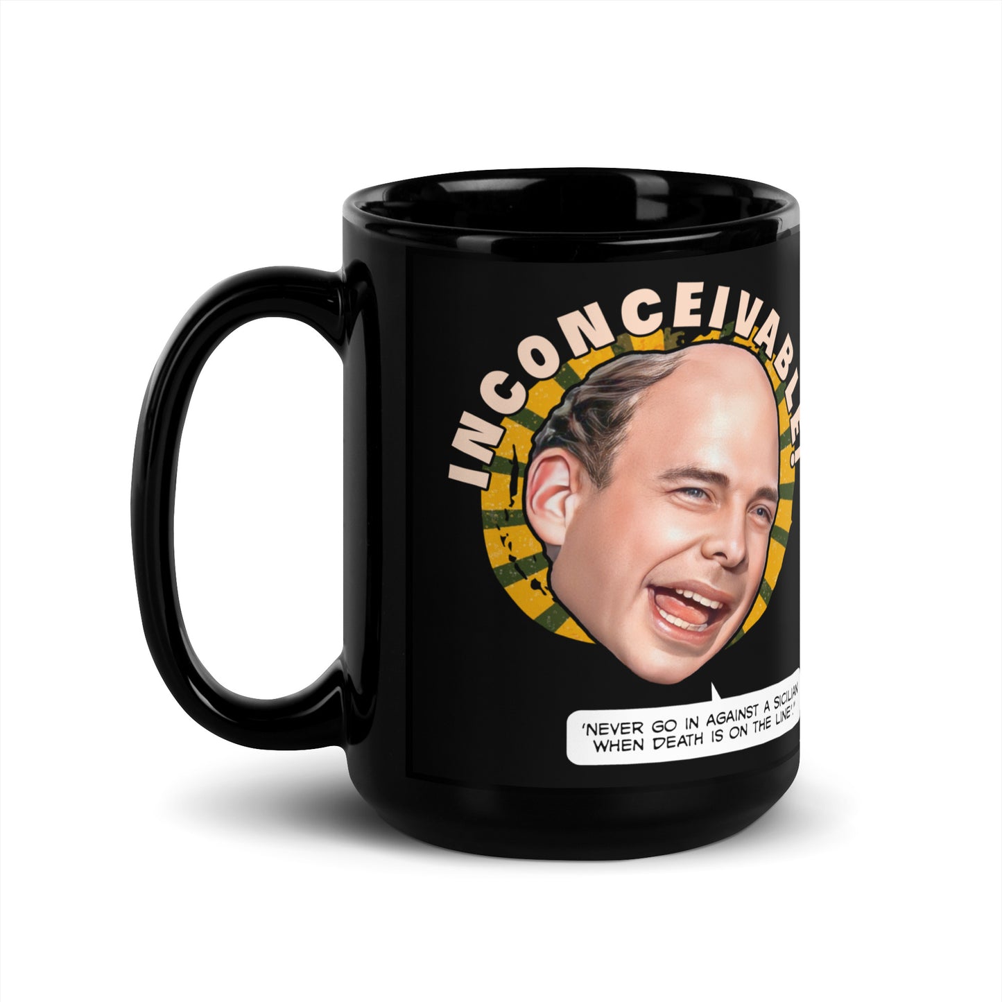 Black mug featuring a caricature of Vizzini from The Princess Bride with the word “INCONCEIVABLE!” and a quote bubble underneath. 2
