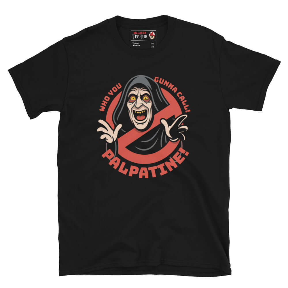 Black Palpatine Ghostbusters mashup T-shirt featuring Emperor Palpatine in Ghostbusters logo with text “Who You Gonna Call? Palpatine!” – McClaren Tee Hub exclusive.
