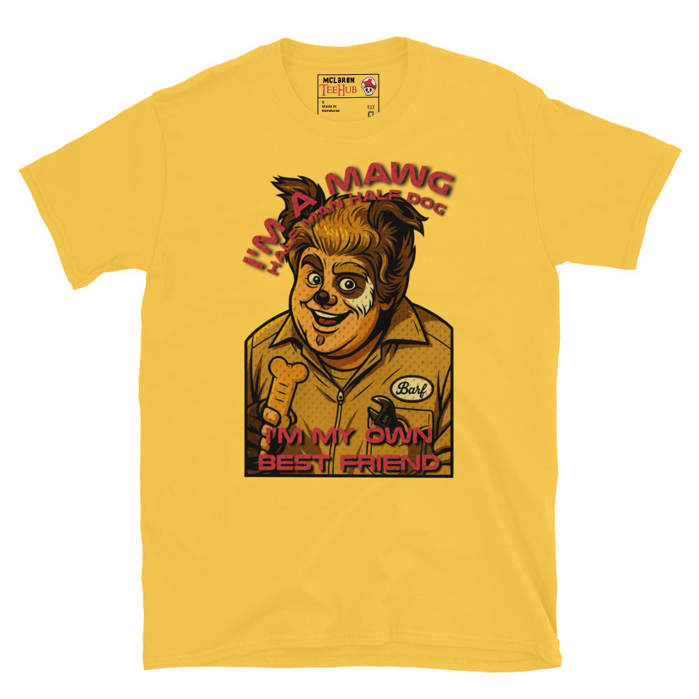 Parody Daisy Yellow T-shirt featuring Barf from Spaceballs with the quote “I’m a Mawg – I’m my own best friend”