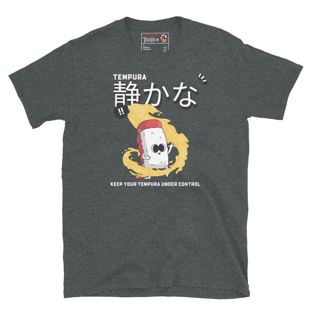 Dark Heather T-shirt with cartoon tempura sushi meditating in batter swirl and Japanese text saying “Keep Your Tempura Under Control.”