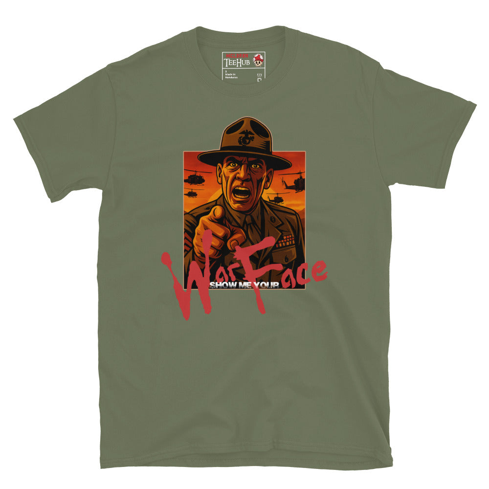 Military Green Full Metal Jacket-inspired T-shirt featuring drill instructor with "Show Me Your War Face" quote in bold red lettering and helicopters in the background.