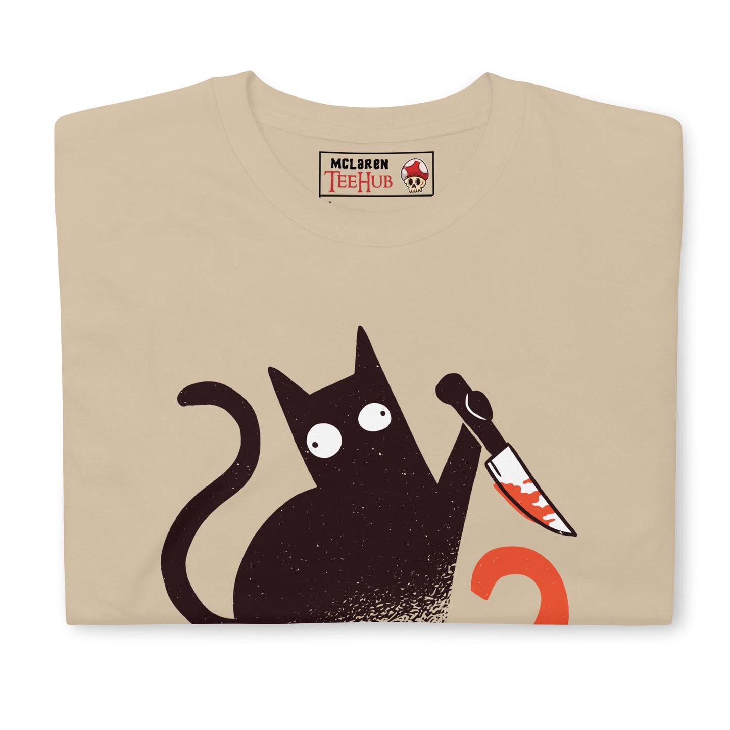 What? Cat meme sand T-shirt dark humor graphic design McLaren T-Hub
