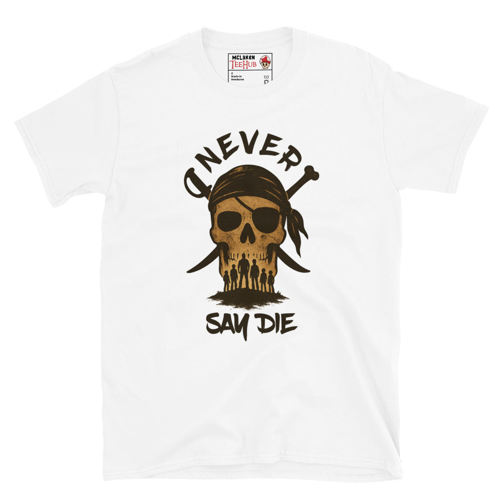 White T-shirt with pirate skull graphic and silhouettes of the Goonies crew beneath the words “Never Say Die.”