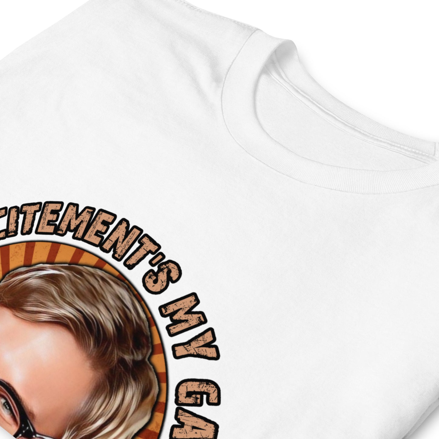 Big Trouble in Little China Unisex T-Shirt, Excitements my game.