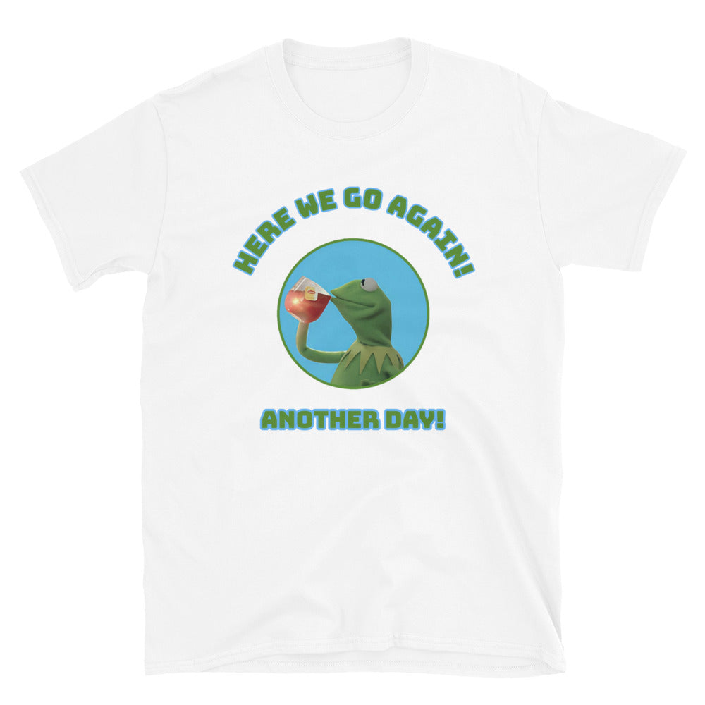Kermit the frog style Unisex T-Shirt, T-Shirt Kermit the frog style, Muppets style T-shirts, T-shirts muppets style, work sucks T-Shirt, - McLaren Tee Hub