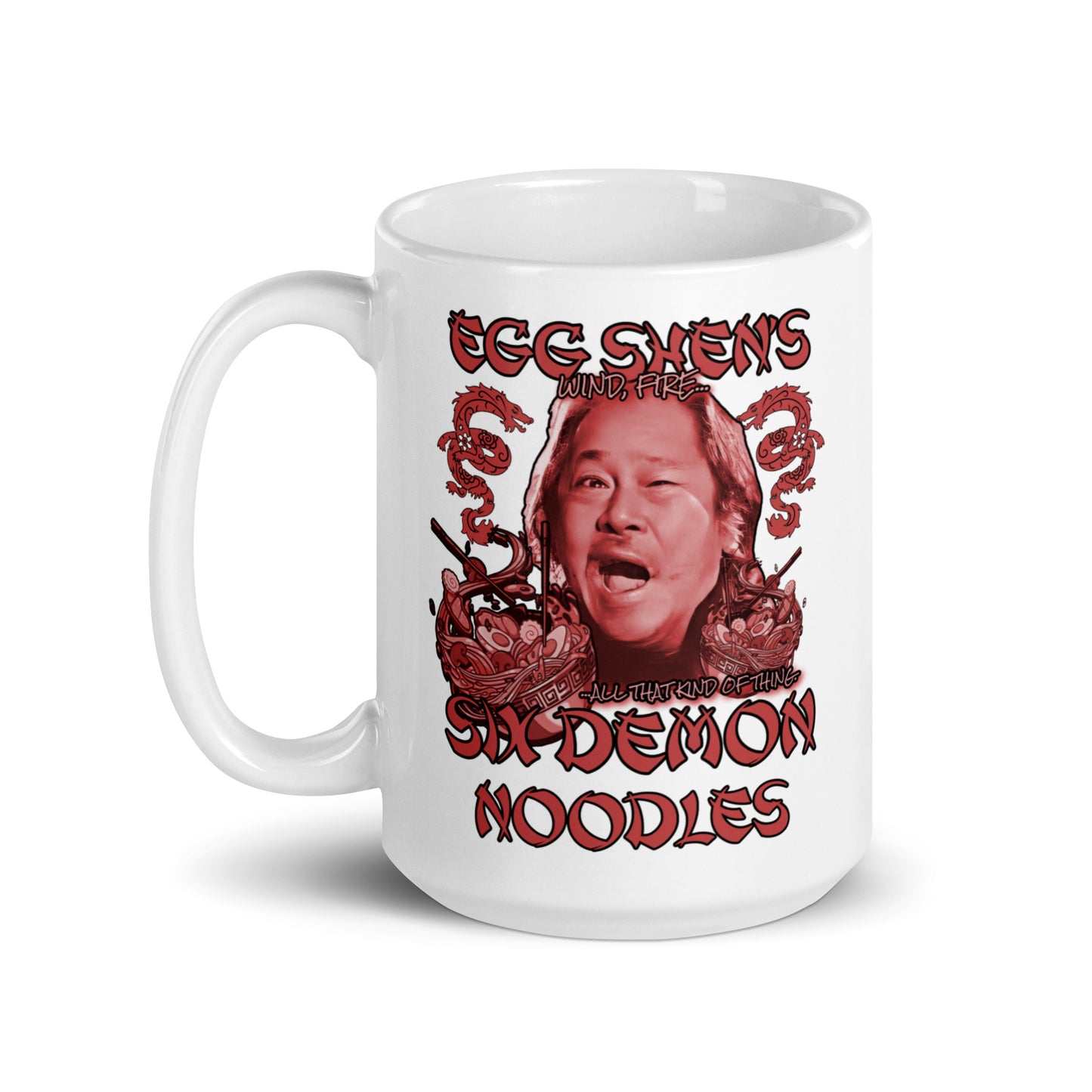 Big Trouble in Little China White glossy mug, Egg Shen's Six Demon Noodles, Egg Shen's six demon bag, Egg shen style mug, coffee mug, - McLaren Tee Hub