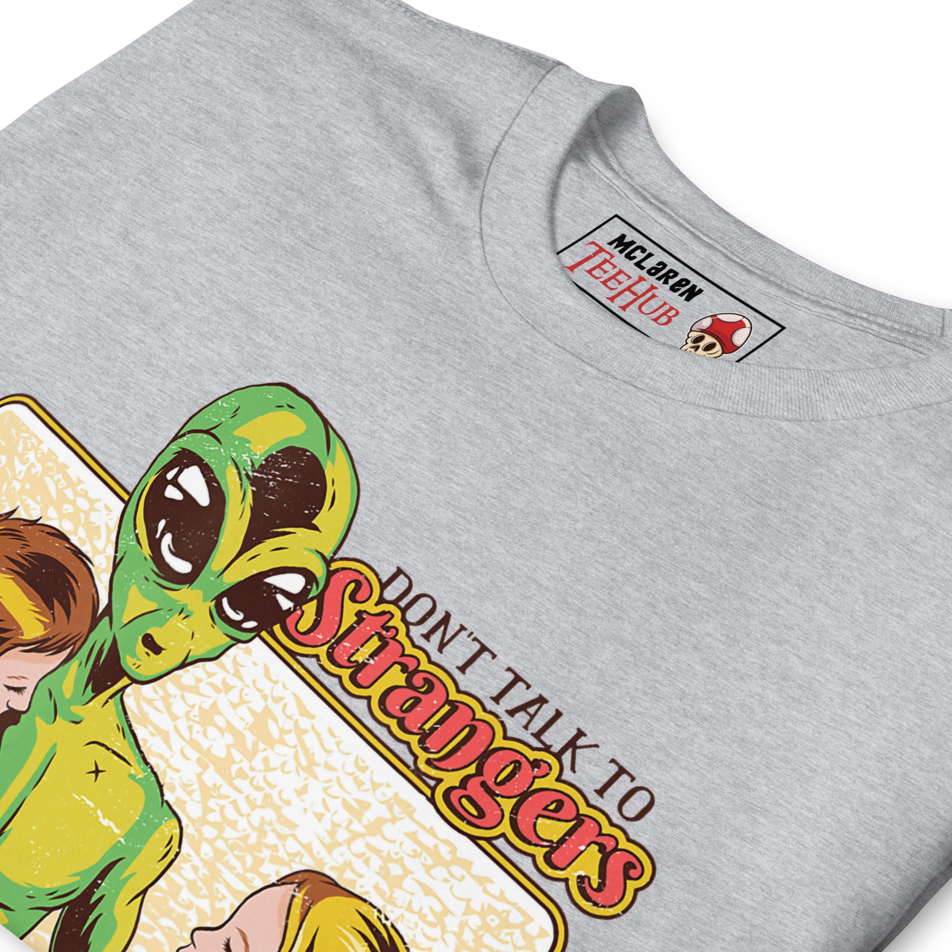 Don't Talk to Strangers T-Shirt