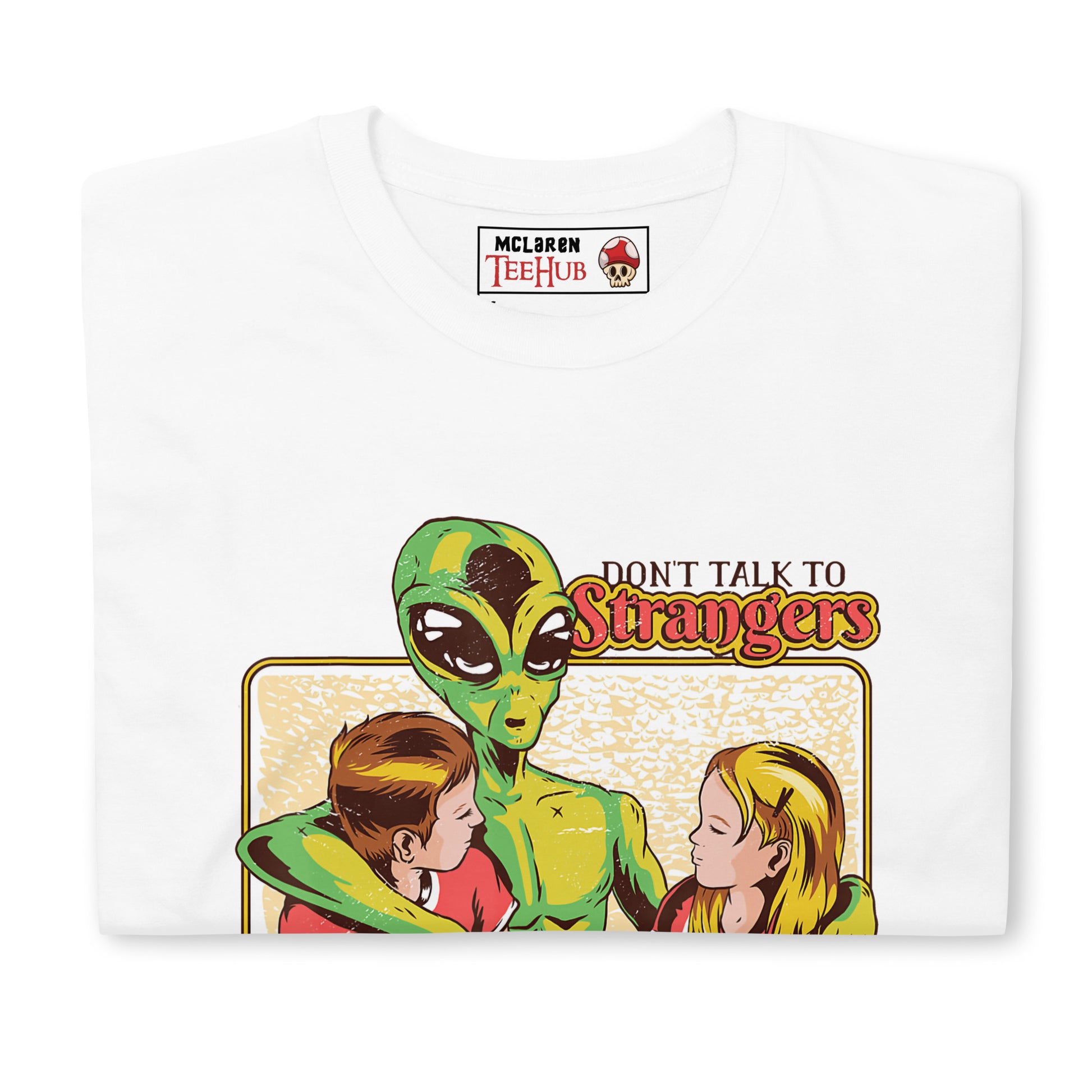 Don't Talk to Strangers T-Shirt