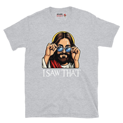 Jesus, I Saw That T-Shirt Sport Grey