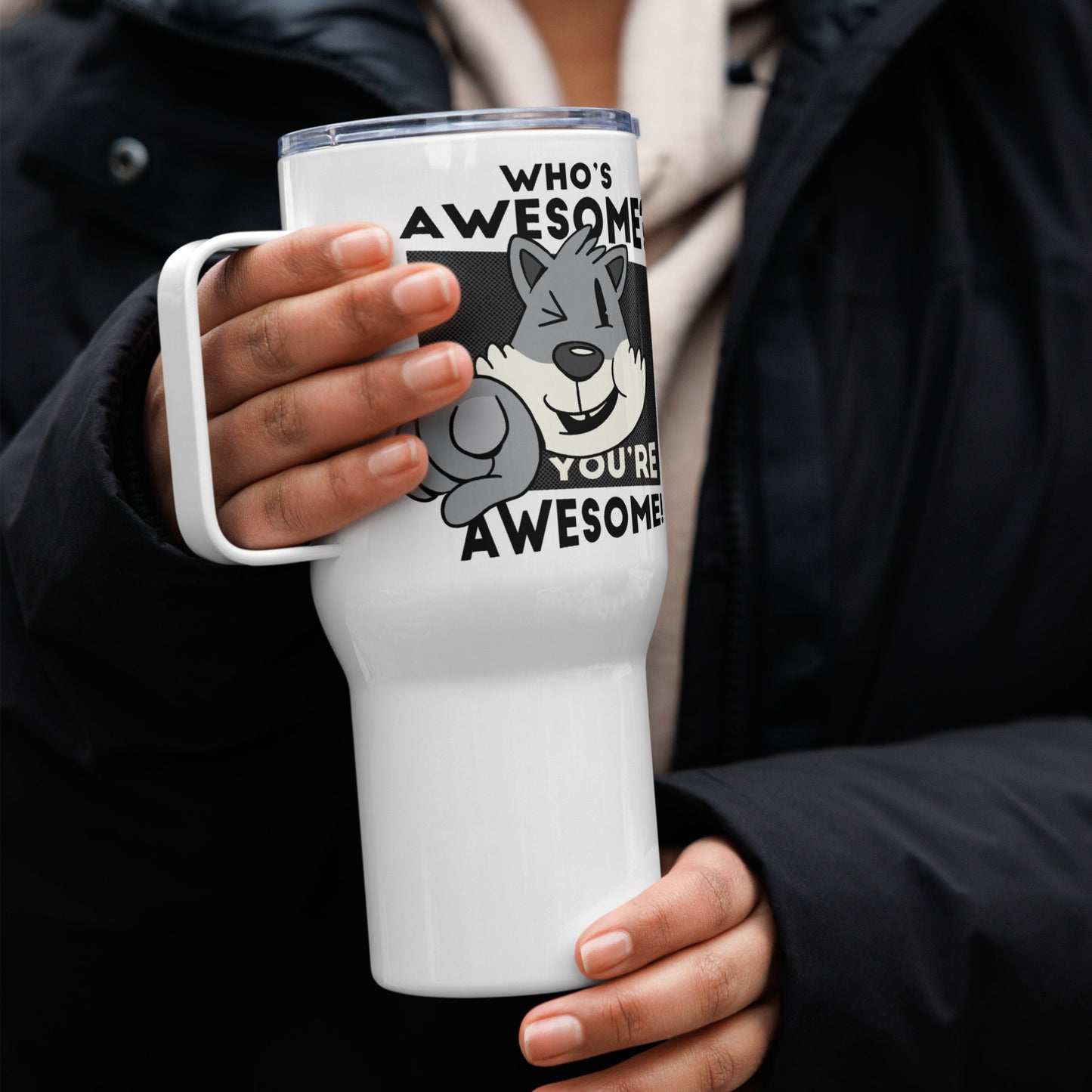 Youe Awesome Travel mug, Thermal Mug with Handle,