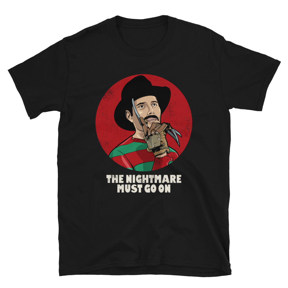 The Nightmare must go on, Freddy krueger, Freddie Mercury, Pop Culture Unisex T-Shirt