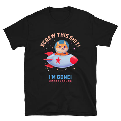 Screw This Shit Unisex T-Shirt