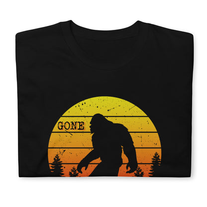 Bigfoot Gone Squatchin Unisex T-Shirt