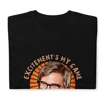 Big Trouble in Little China Unisex T-Shirt, Excitements my game.