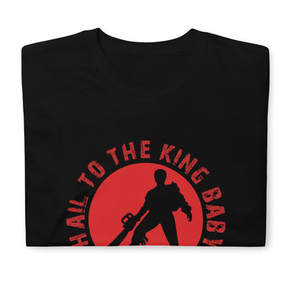 The Evil Dead, Hail to the King Unisex T-Shirt