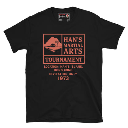 Black T-shirt with red graphic text: “Han’s Martial Arts Tournament – 1973 invitation only” inspired by Enter the Dragon.
