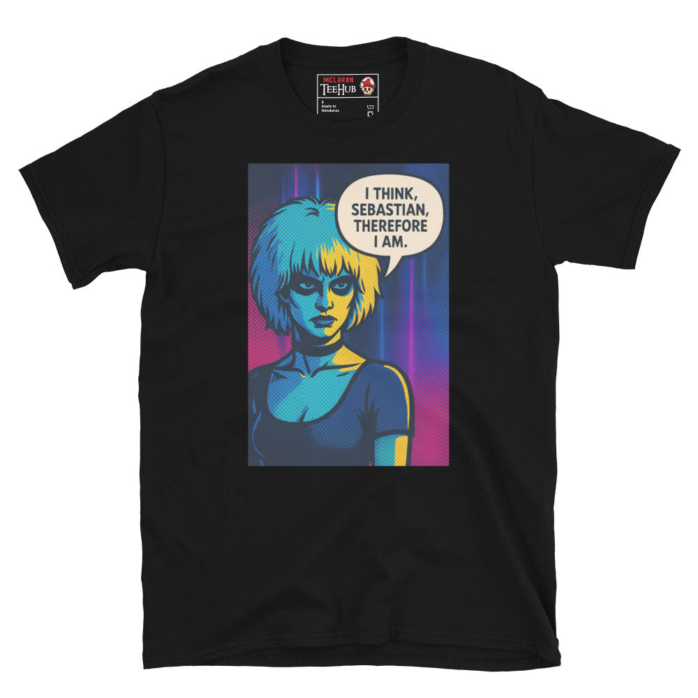 Black T-shirt with pop art illustration of Pris from Blade Runner saying “I think, Sebastian, therefore I am” in a speech bubble.