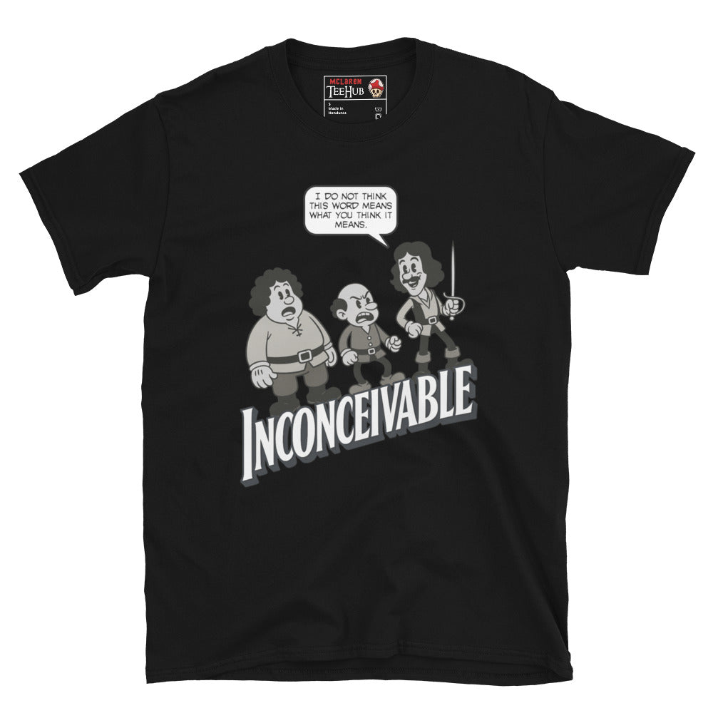 Black T-shirt featuring cartoon-style Fezzik, Vizzini, and Inigo Montoya with the quote “I do not think this word means what you think it means” and the word “Inconceivable!”