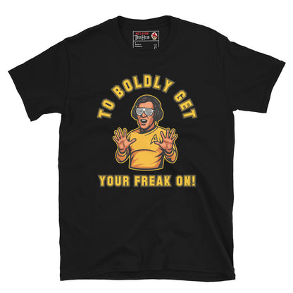 Black “To Boldly Get Your Freak On” T-shirt featuring cartoon Captain Kirk in gold Starfleet-style uniform and shutter shades, hands raised in party pose.