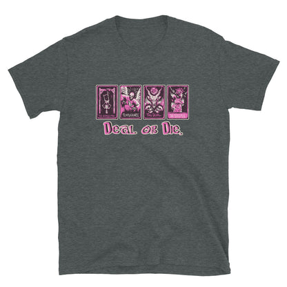 Deal or Die Tarot Card T-Shirt