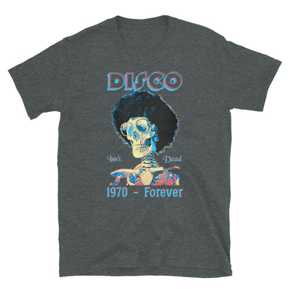 Disco isnt dead T-Shirt