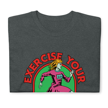 Exercise Your Demons t-Shirt