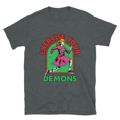 Exercise Your Demons t-Shirt