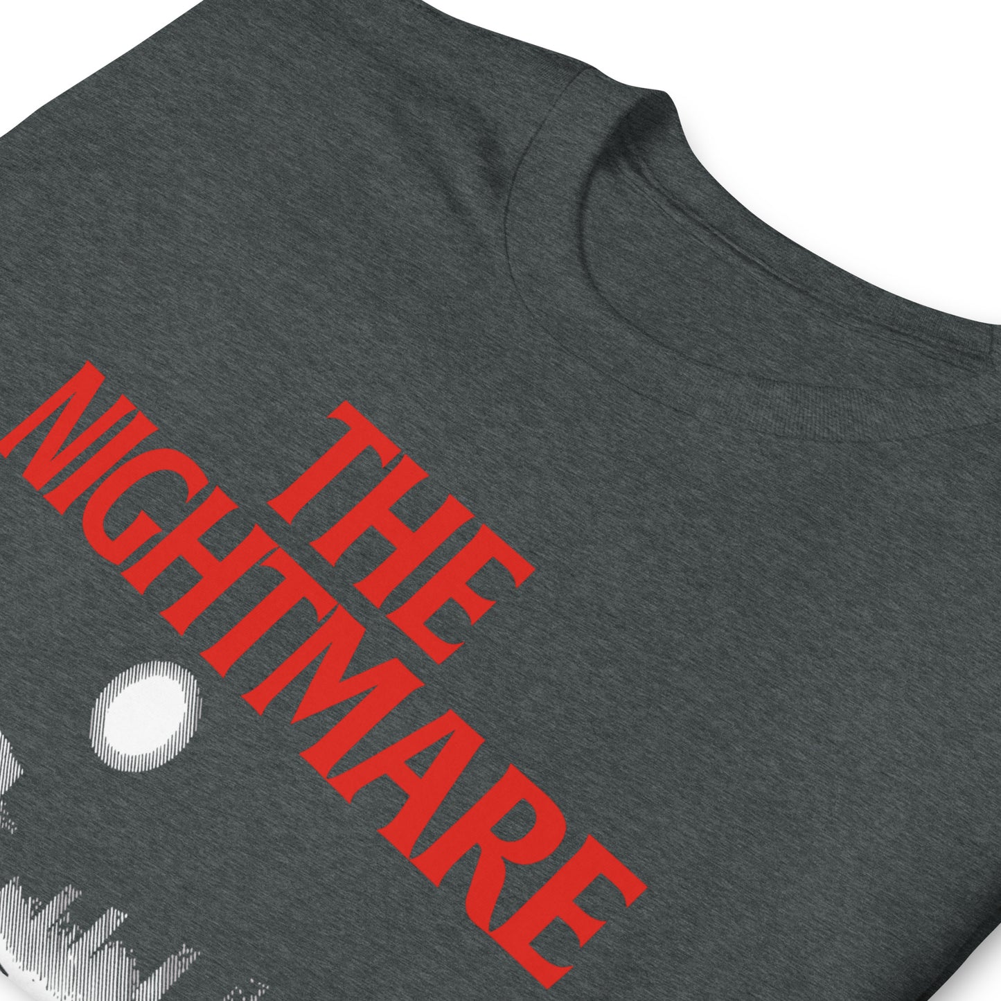 The Nightmare Unisex T-Shirt