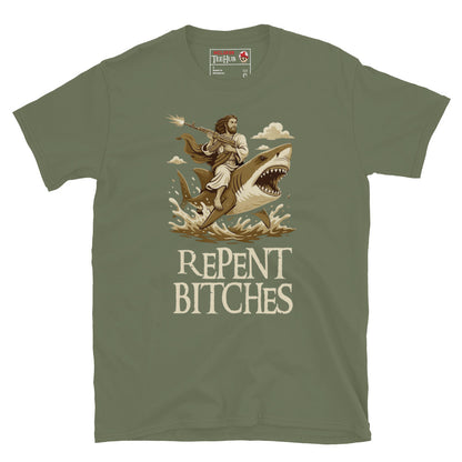 Military Green T-shirt featuring an illustration of Jesus riding a shark and holding a machine gun, with the phrase “Repent Bitches” written below.