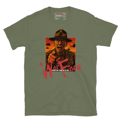 Military Green Full Metal Jacket-inspired T-shirt featuring drill instructor with "Show Me Your War Face" quote in bold red lettering and helicopters in the background.