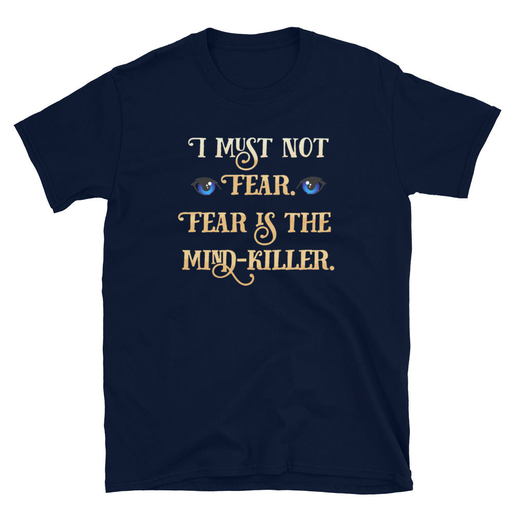 Dune T-shirt I Must Not Fear,  Fear is the mind-killer 