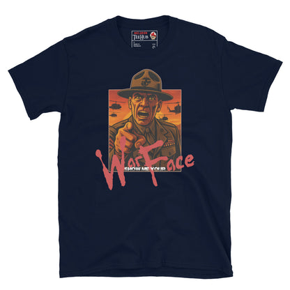 Navy Blue Full Metal Jacket-inspired T-shirt featuring drill instructor with "Show Me Your War Face" quote in bold red lettering and helicopters in the background.