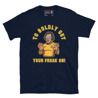 Navy blue “To Boldly Get Your Freak On” T-shirt featuring cartoon Captain Kirk in gold Starfleet-style uniform and shutter shades, hands raised in party pose.