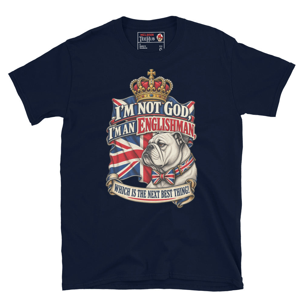Navy I'm Not God I'm An Englishman t-shirt with English Bulldog in Union Jack bow tie beneath golden royal crown and waving Union Jack flag with scroll banner typography