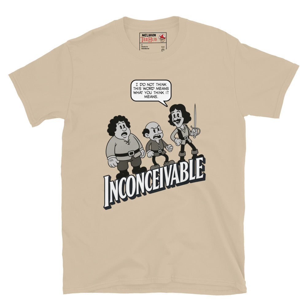 Beige T-shirt featuring cartoon-style Fezzik, Vizzini, and Inigo Montoya with the quote “I do not think this word means what you think it means” and the word “Inconceivable!”