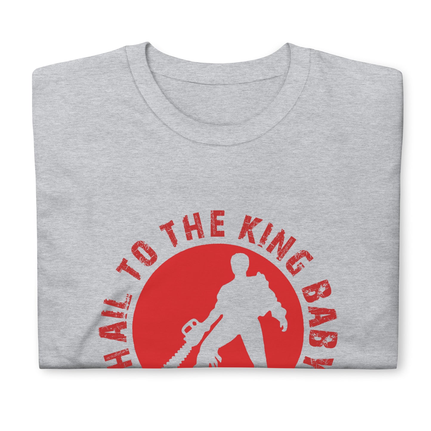 The Evil Dead, Hail to the King Unisex T-Shirt