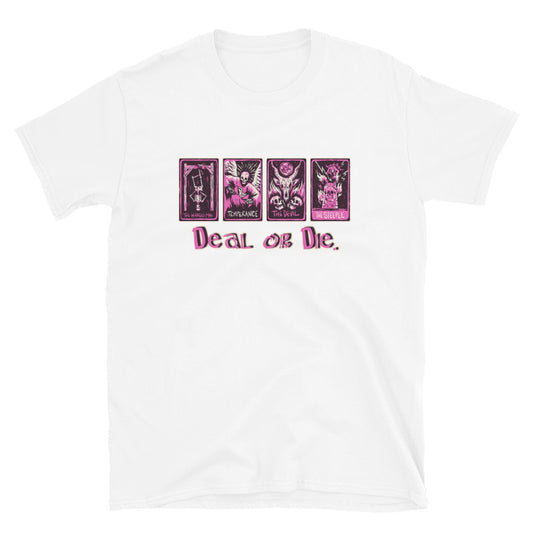 Deal or Die Tarot Card Unisex T-Shirt, Tarot Card t-shirt, Tarot Card shirt, Tarot Card tee, Deal ot Die t-shirt, Deal or Die shirt, Tarot