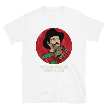 The Nightmare must go on, Freddy krueger, Freddie Mercury, Pop Culture Unisex T-Shirt