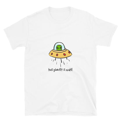 UFO This Planet is Nuts Unisex T-Shirt