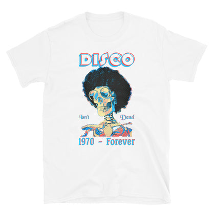 Disco isnt dead T-Shirt