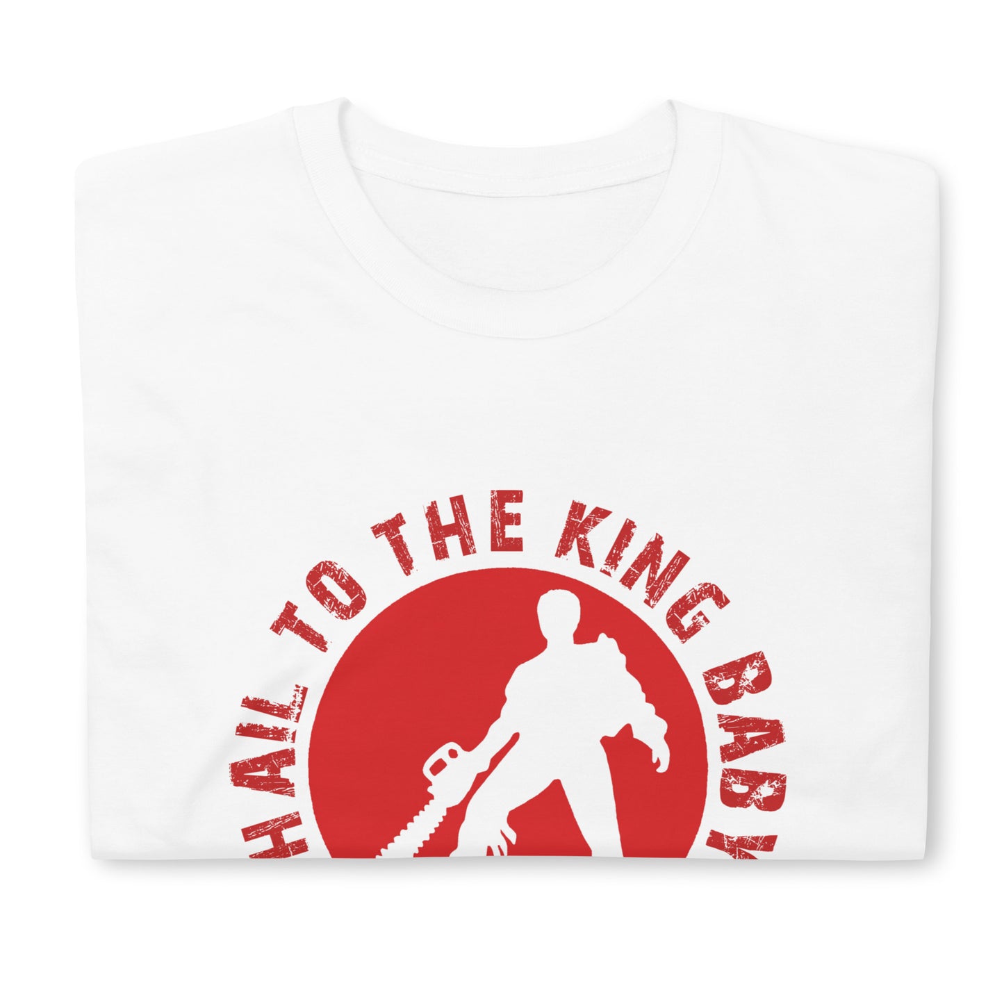 The Evil Dead, Hail to the King Unisex T-Shirt