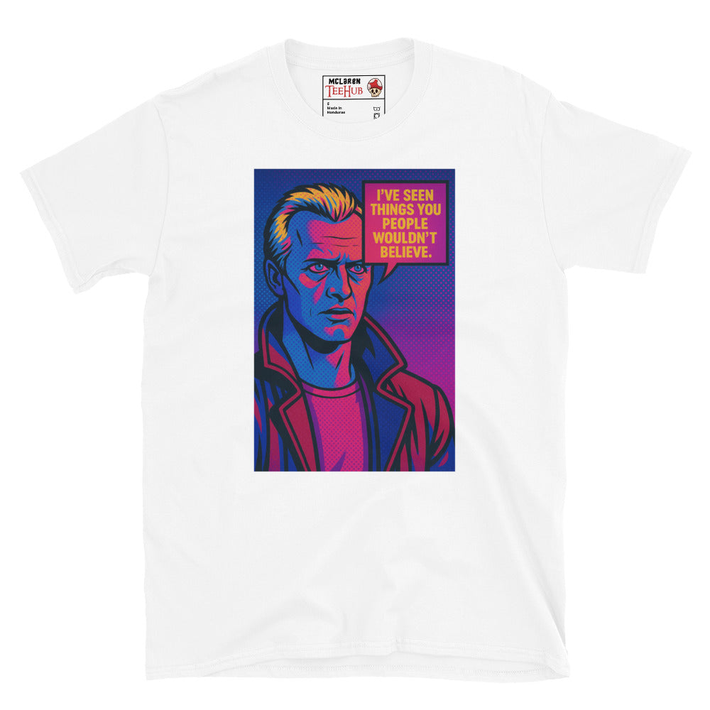 White T-shirt with colorful pop art design of Roy Batty from Blade Runner and the quote “I’ve seen things you people wouldn’t believe.”