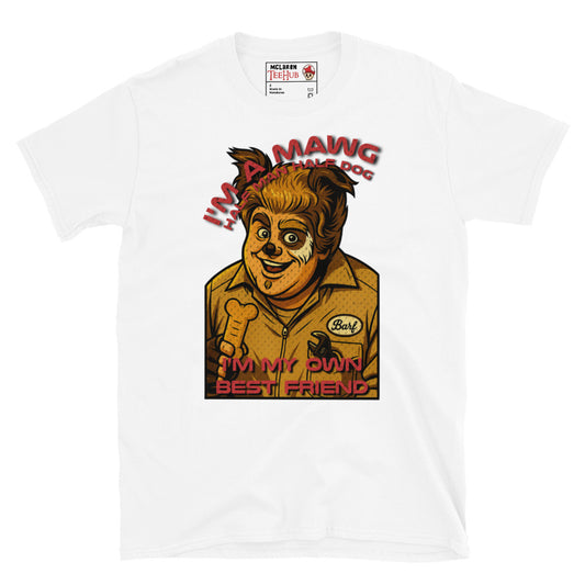 Parody white T-shirt featuring Barf from Spaceballs with the quote “I’m a Mawg – I’m my own best friend”