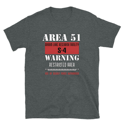 Area 51 Unisex T-Shirt, t-shirt area 51, area 51 warning t-shirt, t-shirt area 51 warning, Ufo cover up t-shirt, t-shirt ufo cover up, UFO - McLaren Tee Hub 