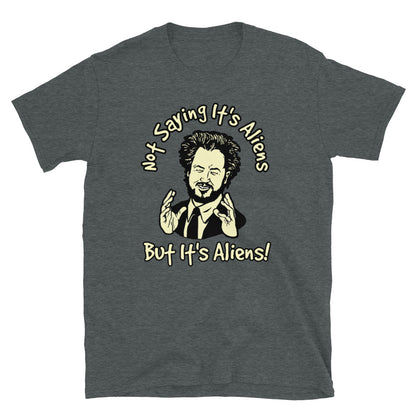 Ancient Aliens style t-shirt, Not saying its Aliens shirt. - McLaren Tee Hub 